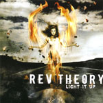 Rev Theory "Light It Up" 2008