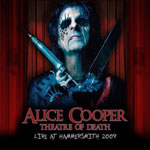 Alice Cooper "Alice Cooper - Theatre Of Death-Live At Hammersmith 2009" 2010