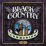 BLACK COUNTRY COMMUNION" 2" 2011