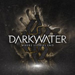 Darkwater "Where Stories End" 2010