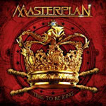 Masterplan "Time To Be King" 2010