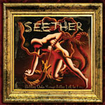 SEETHER "Holding Onto Strings Better Left to Fray" 2011