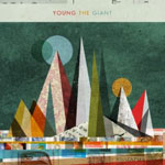 Young The Giant "Young The Giant" 2010