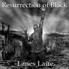 Lanes Laire - Resurrection Of Black