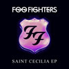 Foo Fighters - Saint Cecilia (EP)