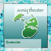 Soniq Theater - Globaliced