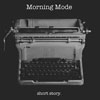 Morning Mode - Short Story.