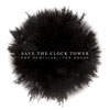 Save The Clock Tower - The Familiar // The Decay