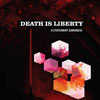 Death Is Liberty - A Statement Darkness