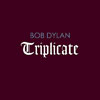 Bob Dylan - Triplicate (Compilation)