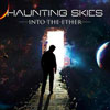 Haunting Skies - Into The Ether