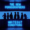 The New Pornographers - Whiteout Conditions