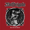 Wolfbrigade - Run With The Hunted.