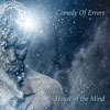 Comedy Of Errors - House Of The Mind