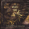 My Silent Wake - There Was Death