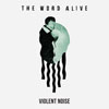 The Word Alive - Violent Noises