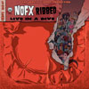 Nofx - Ribbed - Live In A Dive Live Album